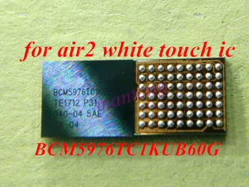 5vnt/daug BCM5976TC1KUB60G Balta Skaitmeninio konvertavimo valdiklis ic touch lustas ipad 2 oro ipad6 6 air2
