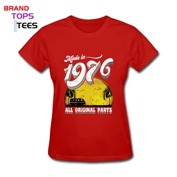 Camiseta Derliaus Pagamintas 1976 m., Visos Originalios Dalys, T shirt moterims, Gimtadienio marškinėliai Retro Classic Draugas Ypatingą dovaną marškinėliai