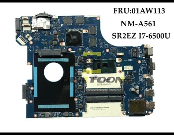 FRU:01AW113 Lenovo Thinkpad E560 Nešiojamas Plokštė 01AW113 BE560 NM-A561 SR2EZ I7-6500U DDR3 2GB Aukštos kokybės Visiškai Išbandyta